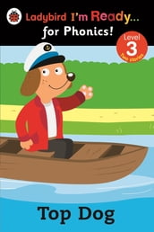 Top Dog: Ladybird I m Ready for Phonics: Level 3