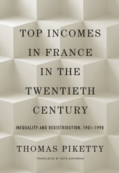 Top Incomes in France in the Twentieth Century