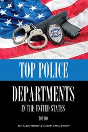 Top Police Departments in the United States: Top 100