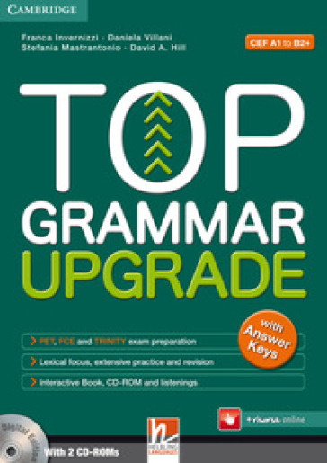 Top grammar upgrade. With answer keys. Per le Scuole superiori. Con CD Audio. Con espansione online - Daniela Villani - Franca Invernizzi - Stefania Mastrantonio