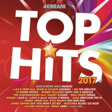 Top hits 2017 - AA.VV. Artisti Vari