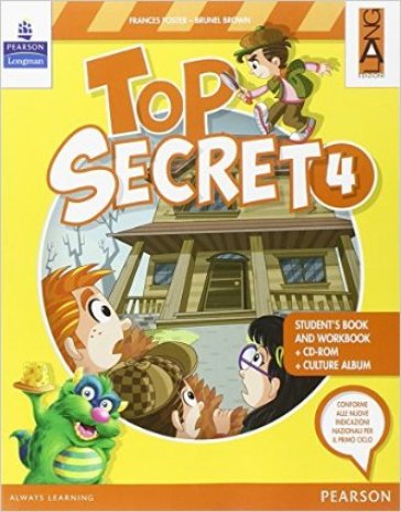 Top secret. Con Fascicolo. Per la Scuola elementare. Con CD-ROM. Con e-book. Con espansione online. 4. - Frances Foster - Brunel Brown