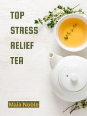 Top stress relief tea