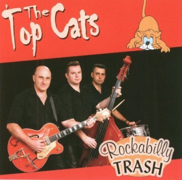 Topcats - ROCKABILLY TRASH