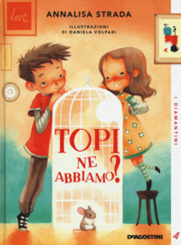 Topi ne abbiamo? - Annalisa Strada