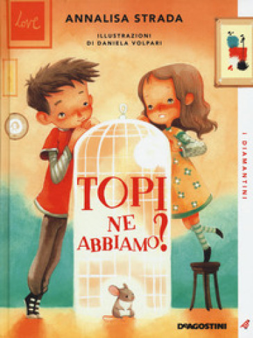 Topi ne abbiamo? - Annalisa Strada