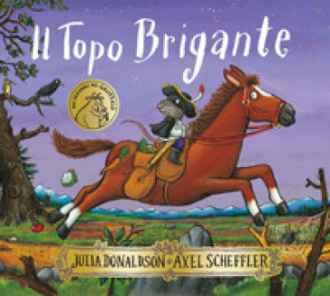 Il Topo Brigante. Ediz. a colori - Julia Donaldson