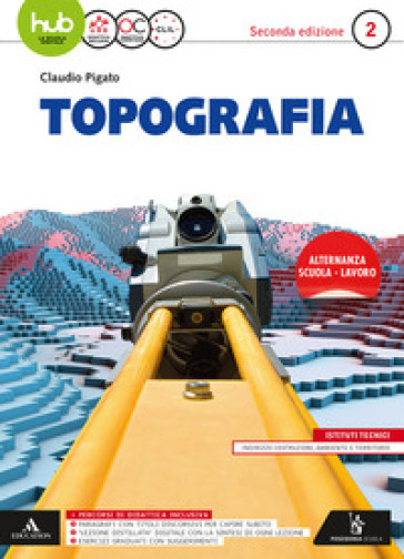 Topografia. Per gli Ist. tecnici e professionali. Con e-book. Con espansione online. Vol. 2 - Claudio Pigato