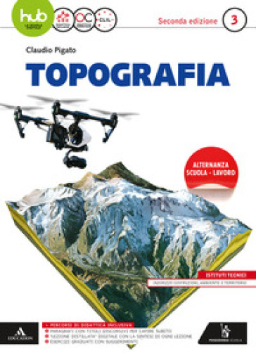 Topografia. Per gli Ist. tecnici e professionali. Con e-book. Con espansione online. Vol. 3 - Claudio Pigato