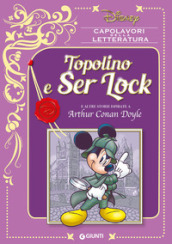 Topolino e Ser Lock e altre storie ispirate a Arthur Conan Doyle