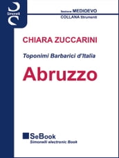 Toponimi Barbarici d Italia ABRUZZO