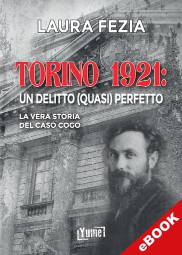 Torino 1921: un delitto (quasi) perfetto - Laura Fezia