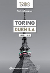 Torino Duemila. 1981-2020