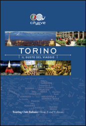 Torino. Il gusto del viaggio