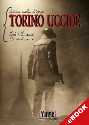 Torino uccide - Luisio Luciano Badolisani