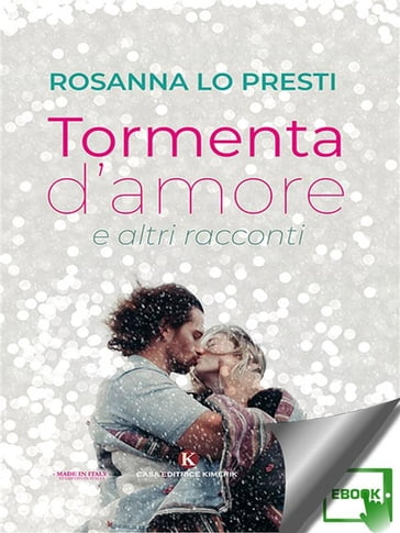 Tormenta d'amore e altri racconti - ROSANNA LO PRESTI