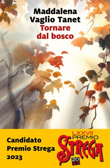 Tornare dal bosco - Maddalena Vaglio Tanet