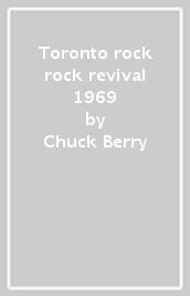 Toronto rock & rock revival 1969
