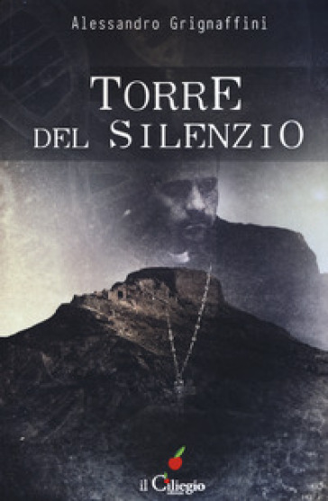 Torre del silenzio - Alessandro Griffagnini