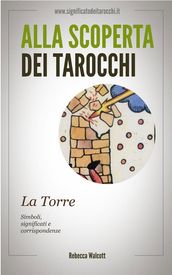 La Torre negli Arcani Maggiori dei Tarocchi