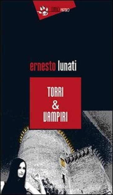 Torri & vampiri - Ernesto Lunati