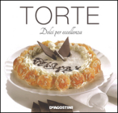 Torte. Dolci per eccellenza