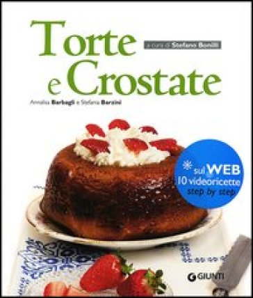 Torte e crostate - Annalisa Barbagli - Stefania A. Barzini