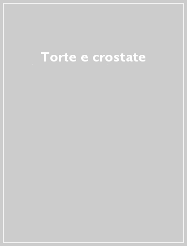 Torte e crostate