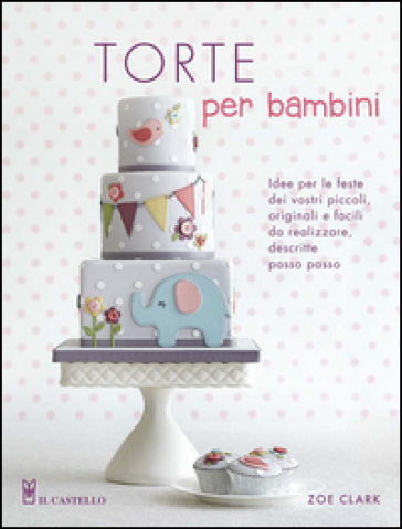 Torte per bambini - Zoe Clar