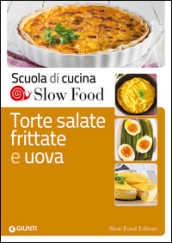 Torte salate, frittate e uova