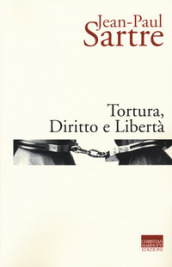 Tortura, diritto e libertà