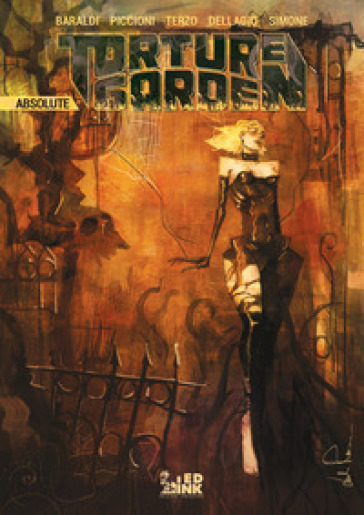 Torture garden absolute - Barbara Baraldi - Sofia Terzo - Simone Delladio - Rossano Piccioni - Simone