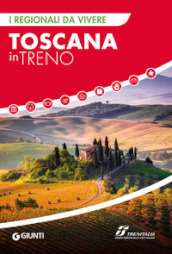 Toscana in treno