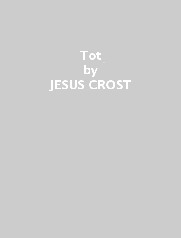 Tot - JESUS CROST