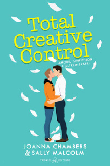 Total creative control - Joanna Chambers - Sally Malcom