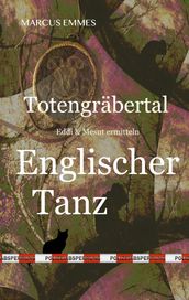 Totengräbertal: Englischer Tanz