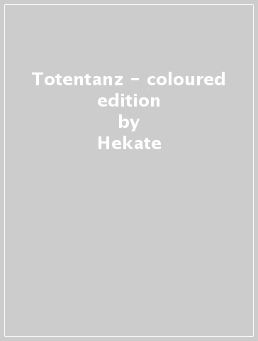 Totentanz - coloured edition - Hekate
