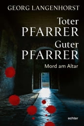 Toter Pfarrer - guter Pfarrer