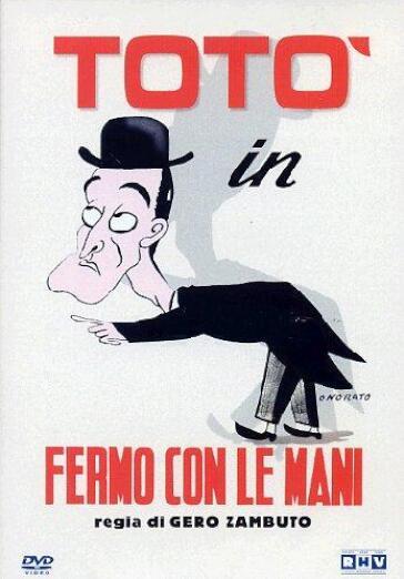 Toto' - Fermo Con Le Mani - Gero Zambuto