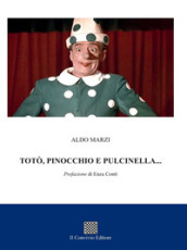 Totò, Pinocchio e Pulcinella...