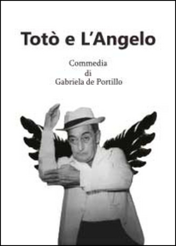 Totò e l'angelo - Gabriela De Portillo