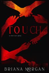 Touch: A One-Act Play