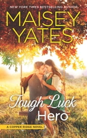 Tough Luck Hero (Copper Ridge, Book 5)