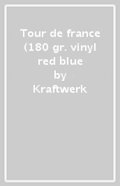 Tour de france (180 gr. vinyl red & blue