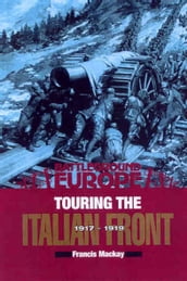 Touring the Italian Front, 19171919