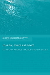 Tourism, Power and Space