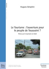 Le Tourisme : l ouverture pour le peuple de Toussaint ?