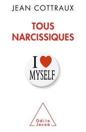 Tous narcissiques