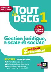 Tout le DSCG 1 - Gestion juridique fiscale et sociale - 2e édition - Révision et entraînement