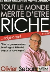 Tout le monde mérite d être riche - 3e éd.